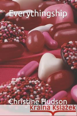 Everythingship Christine James Hudson   9798378823178 Independently Published - książka