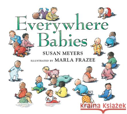 Everywhere Babies Padded Board Book Meyers, Susan 9780544791206 Harcourt Brace and Company - książka