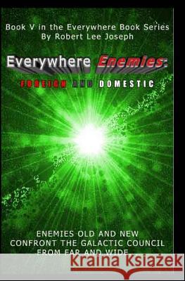 Everywhere Enemies: Foreign and Domestic Robert Joseph 9781419659409 Booksurge Publishing - książka