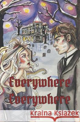 Everywhere, Everywhere Juliette Caron   9798386595388 Independently Published - książka