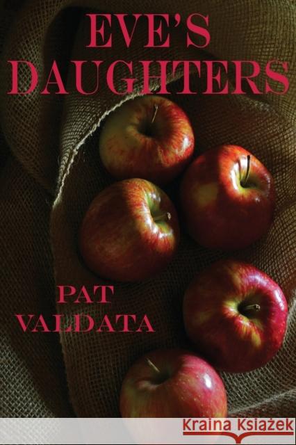 Eve's Daughters Pat Valdata 9781945181955 Moonshine Cove Publishing, LLC - książka
