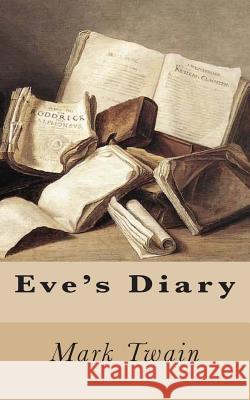 Eve's Diary Mark Twain 9781466422711 Createspace - książka