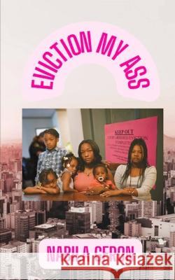 Eviction My Ass Nabila Geron   9781087877709 Nabby Geron - książka