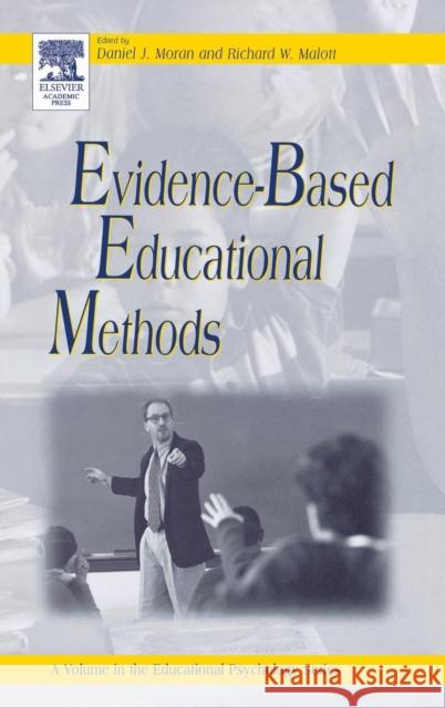 Evidence-Based Educational Methods Daniel Moran Richard Malott Richard W. Malott 9780125060417 Academic Press - książka
