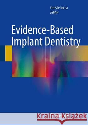 Evidence-Based Implant Dentistry Oreste Iocca 9783319268705 Springer - książka
