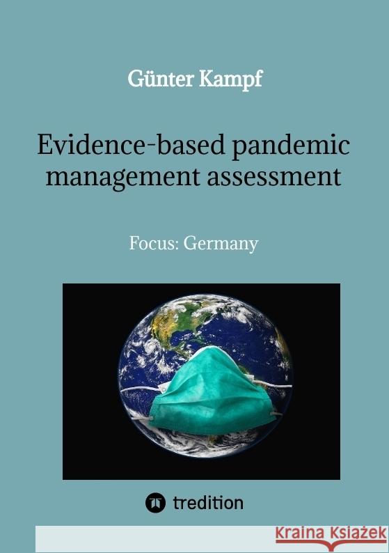 Evidence-based pandemic management assessment Kampf, Günter 9783384196835 tredition - książka