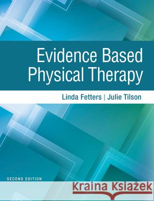 Evidence Based Physical Therapy Julie Tilson 9780803661158 F.A. Davis Company - książka