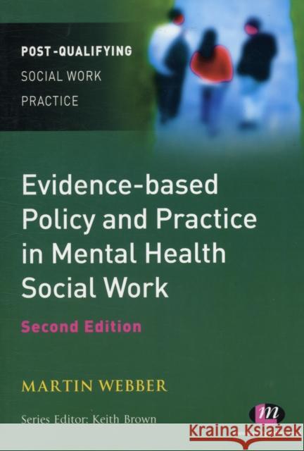 Evidence-Based Policy and Practice in Mental Health Social Work Webber, Martin 9780857254252  - książka
