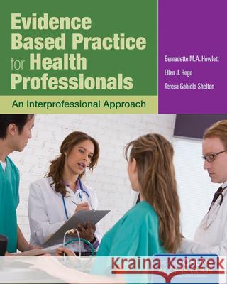 Evidence Based Practice for Health Professionals Howlett, Bernadette 9781449652777  - książka