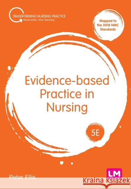 Evidence-based Practice in Nursing Peter Ellis 9781529779707 SAGE Publications Ltd - książka