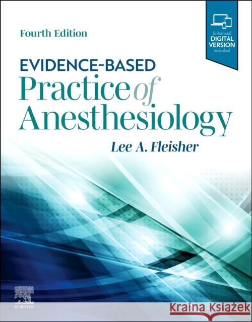 Evidence-Based Practice of Anesthesiology Lee A. Fleisher 9780323778466 Elsevier - książka