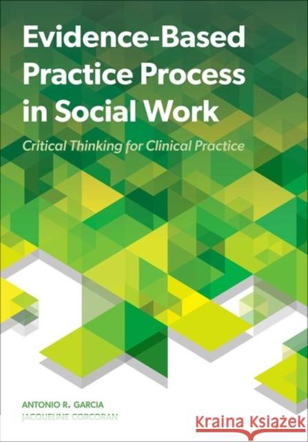 Evidence Based Practice Process in Social Work Garcia 9780197579848 Oxford University Press Inc - książka