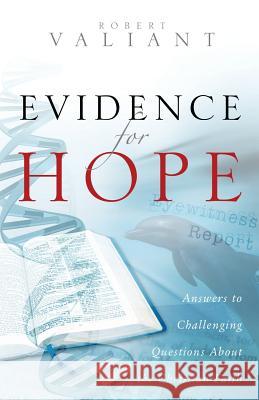 Evidence for Hope Robert Valiant 9781632324153 Redemption Press - książka