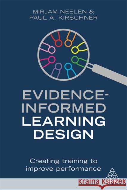 Evidence-Informed Learning Design: Creating Training to Improve Performance Neelen, Mirjam 9781789661439 Kogan Page - książka