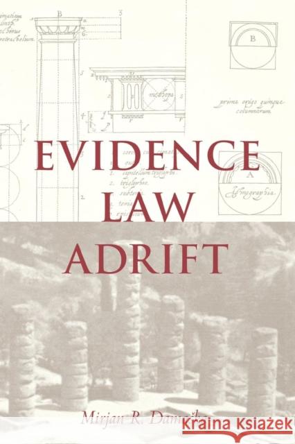 Evidence Law Adrift Mirjan R Damaska   9780300206043 Yale University Press - książka