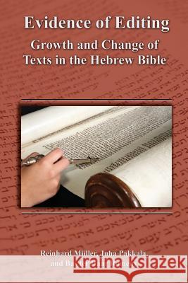 Evidence of Editing: Growth and Change of Texts in the Hebrew Bible Mller, Reinhard 9781589837478 Society of Biblical Literature - książka