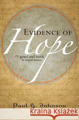 Evidence of Hope Paul G. Johnson 9781498250221 Wipf & Stock Publishers - książka