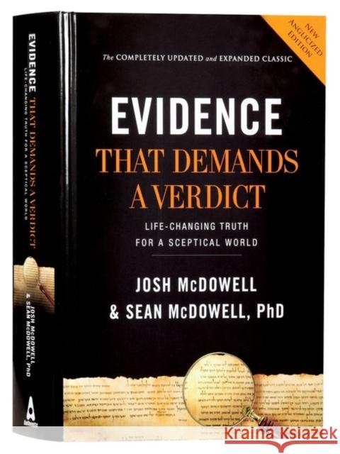 Evidence that Demands a Verdict (Anglicized): Life-Changing Truth for a Sceptical World Sean McDowell 9781780788326 Authentic Media - książka