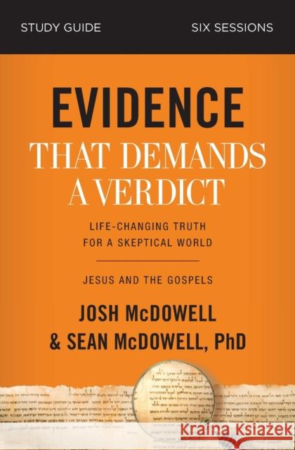 Evidence That Demands a Verdict Bible Study Guide: Jesus and the Gospels Sean McDowell 9780310096726 Thomas Nelson - książka
