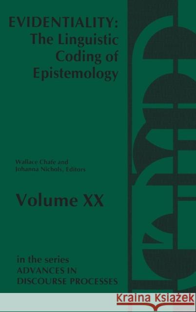 Evidentiality: The Linguistic Coding of Epistemology Wallace Chafe Johanna Nichols 9780893912031 Ablex Publishing Corporation - książka