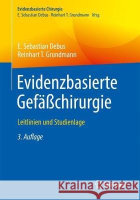 Evidenzbasierte Gefäßchirurgie: Leitlinien Und Studienlage Debus, E. Sebastian 9783662664216 Springer - książka