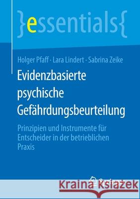 Evidenzbasierte Psychische Gefährdungsbeurteilung: Prinzipien Und Instrumente Für Entscheider in Der Betrieblichen Praxis Pfaff, Holger 9783658280666 Springer - książka