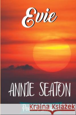 Evie Annie Seaton 9780648874263 Annie Seaton Author - książka