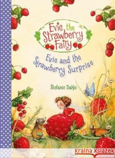 Evie and the Strawberry Surprise Stefanie Dahle 9781782506386 Floris Books - książka