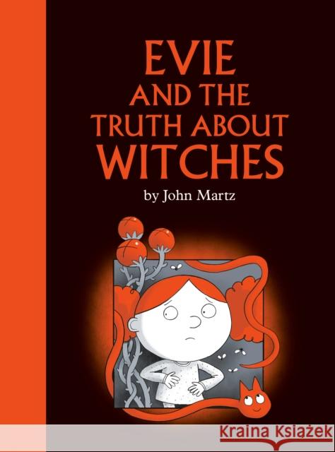 Evie and the Truth About Witches John Martz 9780735271005 Prentice Hall Press - książka