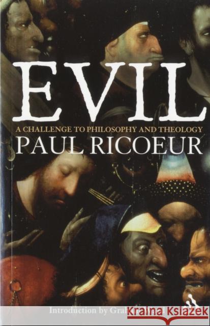 Evil: A Challenge to Philosophy and Theology Ricoeur, Paul 9780826494764 Continuum International Publishing Group - książka