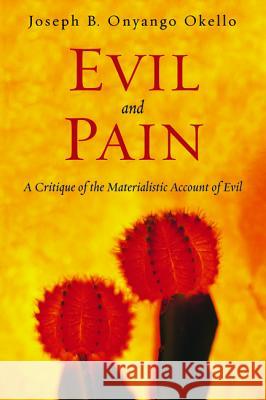 Evil and Pain Joseph B. Onyango Okello 9781532601323 Wipf & Stock Publishers - książka