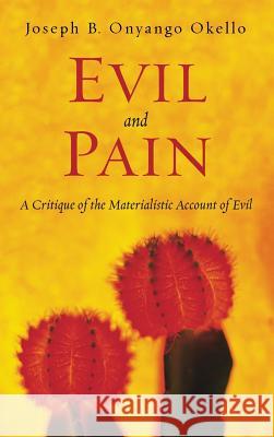 Evil and Pain Joseph B Onyango Okello 9781532601347 Wipf & Stock Publishers - książka