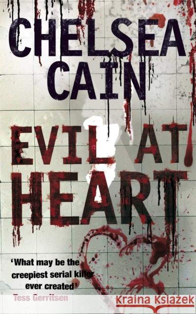 Evil at Heart Chelsea Cain 9781509816996 Pan Macmillan - książka