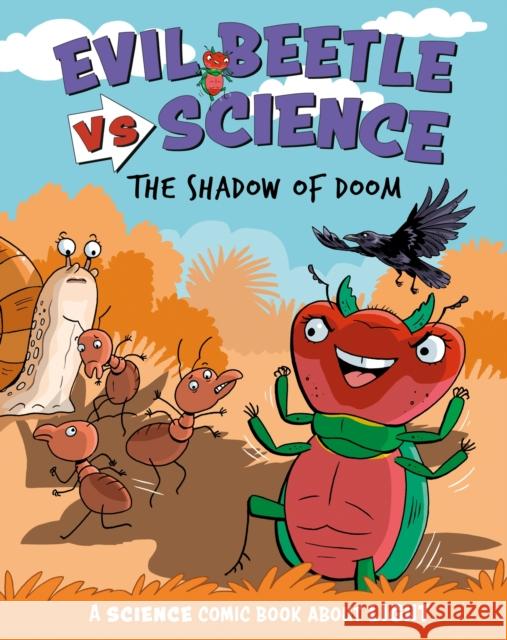 Evil Beetle Versus Science: The Shadow of Doom: A Science Comic Book About Light Paul Mason 9781526325471 Hachette Children's Group - książka