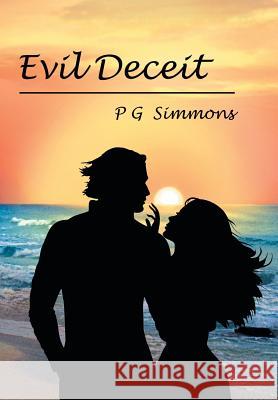 Evil Deceit P. G. Simmons 9781524568382 Xlibris - książka