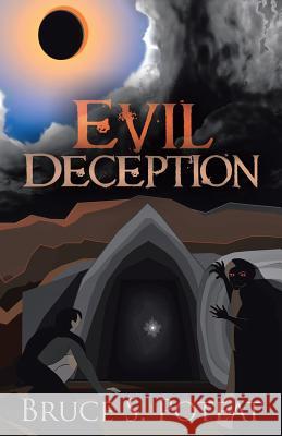 Evil Deception Bruce S. Poteat 9781449795702 WestBow Press - książka