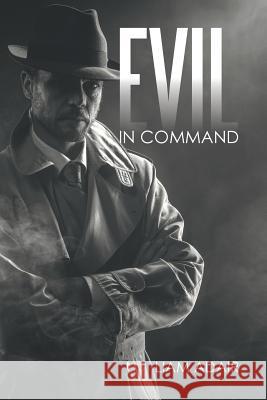 Evil in Command Liam Adair 9781524521875 Xlibris - książka