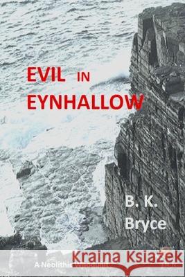 Evil in Eynhallow B. K. Bryce 9780995668126 FM-Neverton Publishing - książka