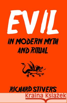 Evil in Modern Myth and Ritual Richard Stivers 9781532686238 Wipf & Stock Publishers - książka