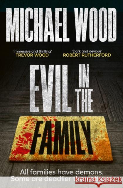 Evil in the Family Michael Wood 9780008618902 HarperCollins Publishers - książka