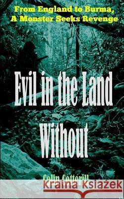 Evil in the Land Without Colin Cotterill 9781500994914 Createspace - książka