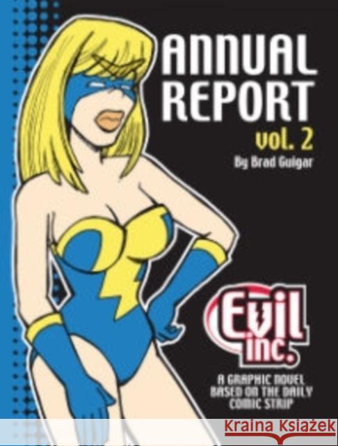 Evil Inc Annual Report Volume 2 Brad Guigar 9780615136202 Greystone Inn Comics - książka