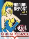 Evil Inc Annual Report Volume 2 Brad Guigar 9780615136202 Greystone Inn Comics