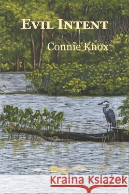 Evil Intent Connie Knox 9781530369416 Createspace Independent Publishing Platform - książka