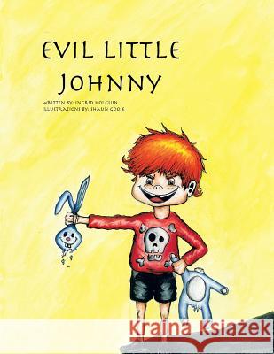 Evil Little Johnny Ingrid Holguin 9781483603162 Xlibris Corporation - książka