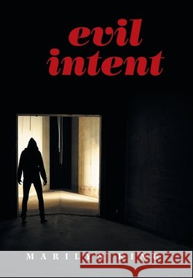 Evil Lntent Marilyn King 9781796045680 Xlibris Us - książka