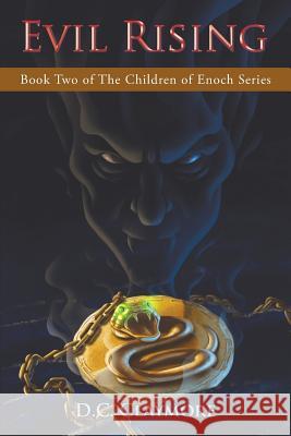 Evil Rising: Book Two of The Children of Enoch Series Claymore, D. C. 9781458218148 Abbott Press - książka