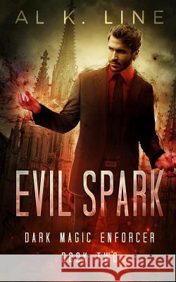Evil Spark Al K. Line 9781532816550 Createspace Independent Publishing Platform - książka