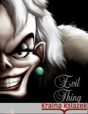 Evil Thing (Villains, Book 7) Valentino, Serena 9781368009034 Disney-Hyperion - książka