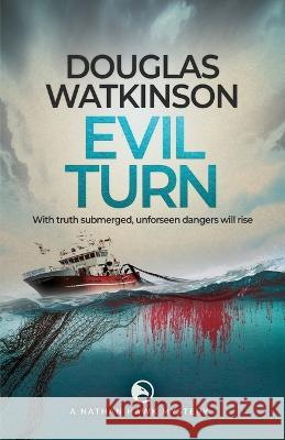 Evil Turn Douglas Watkinson   9781915497109 Quartermain Press - książka